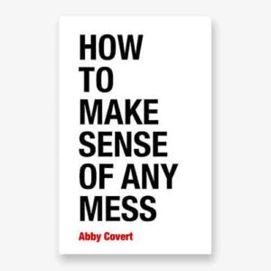 How to Make Sense of Any Mess book cover